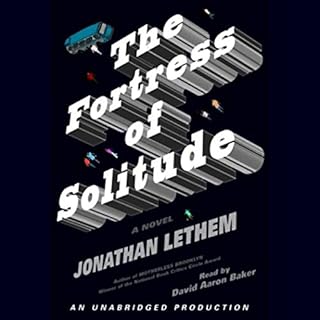 The Fortress of Solitude Audiobook By Jonathan Lethem cover art