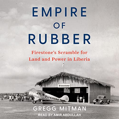 Empire of Rubber Audiolivro Por Gregg Mitman capa