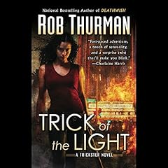 Trick of the Light Audiolibro Por Rob Thurman arte de portada