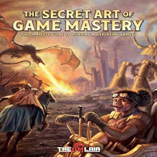 The Secret Art of Game Mastery Audiobook By The DM Lair cover art