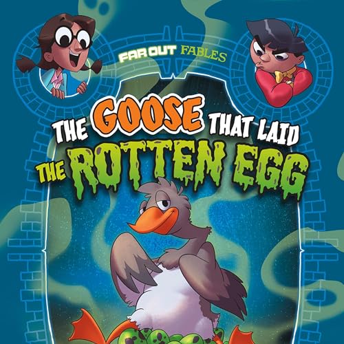 The Goose That Laid the Rotten Egg: A Graphic Novel cover art