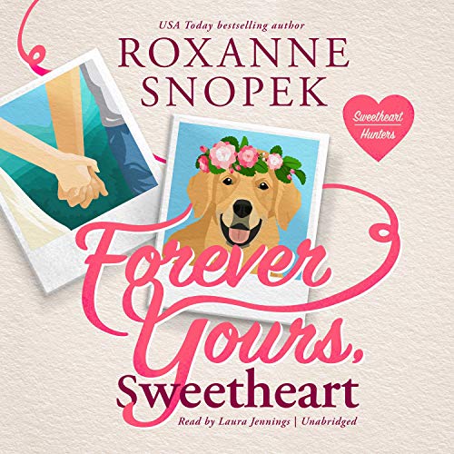 Forever Yours, Sweetheart Audiolibro Por Roxanne Snopek arte de portada