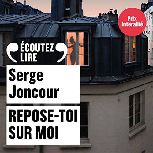 Repose-toi sur moi Audiobook By Serge Joncour cover art