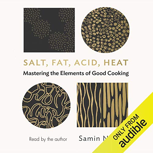 Salt, Fat, Acid, Heat Audiolibro Por Samin Nosrat arte de portada