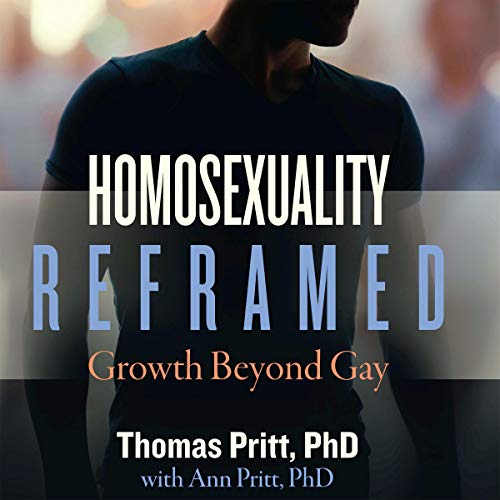 Couverture de Homosexuality Reframed: Growth Beyond Gay