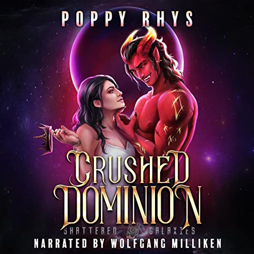 Crushed Dominion Audiobook By Poppy Rhys cover art