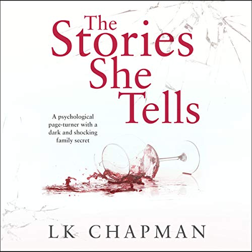 The Stories She Tells Audiobook By L.K. Chapman cover art