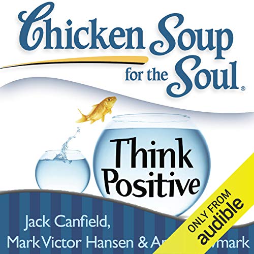 Chicken Soup for the Soul: Think Positive Titelbild