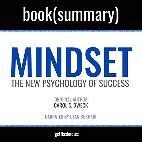 Mindset by Carol S. Dweck - Book Summary Audiobook By Dean Bokhari, FlashBooks cover art