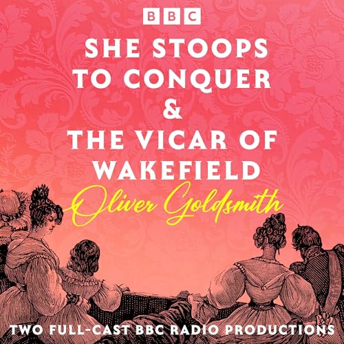 She Stoops to Conquer & The Vicar of Wakefield cover art