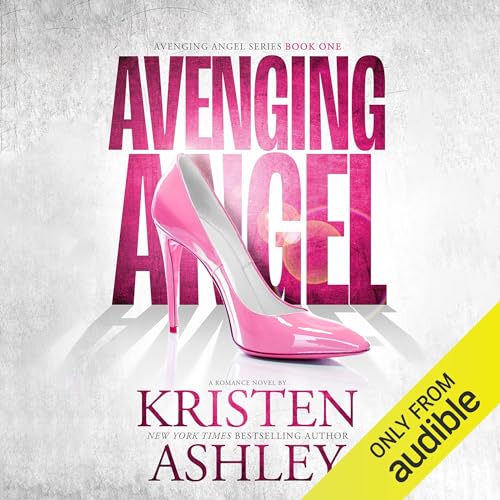 Avenging Angel Audiobook By Kristen Ashley cover art