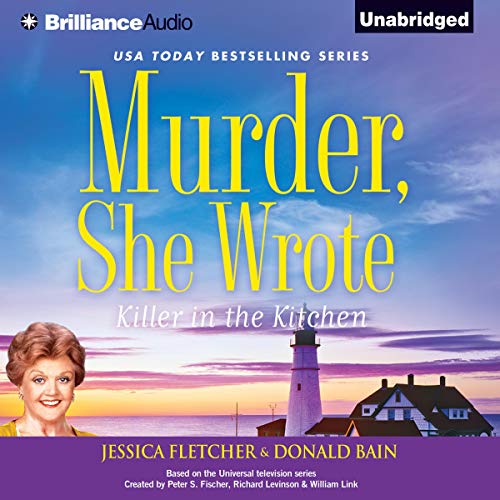 Murder, She Wrote: Killer in the Kitchen Audiolibro Por Jessica Fletcher, Donald Bain arte de portada