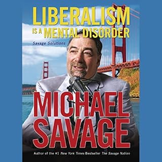 Liberalism Is a Mental Disorder Audiolibro Por Michael Savage arte de portada