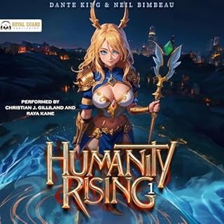 Humanity Rising 1 Audiobook By Dante King, Neil Bimbeau cover art