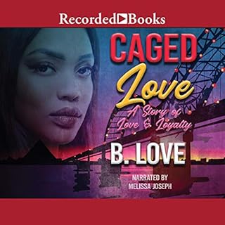 Caged Love Audiobook By B. Love cover art