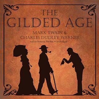 The Gilded Age Audiolibro Por Mark Twain, Charles Dudley Warner arte de portada