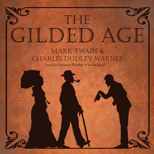 The Gilded Age Audiolibro Por Mark Twain, Charles Dudley Warner arte de portada