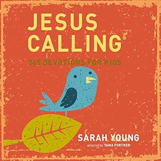 Jesus Calling: 365 Devotions for Kids Audiobook By Sarah Young cover art