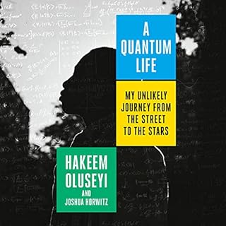 A Quantum Life Audiobook By Hakeem Oluseyi, Joshua Horwitz cover art