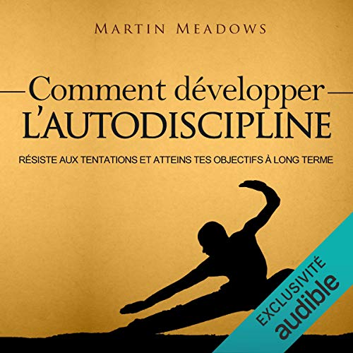 Comment Développer l’Autodiscipline [How to Develop Self Discipline] Titelbild