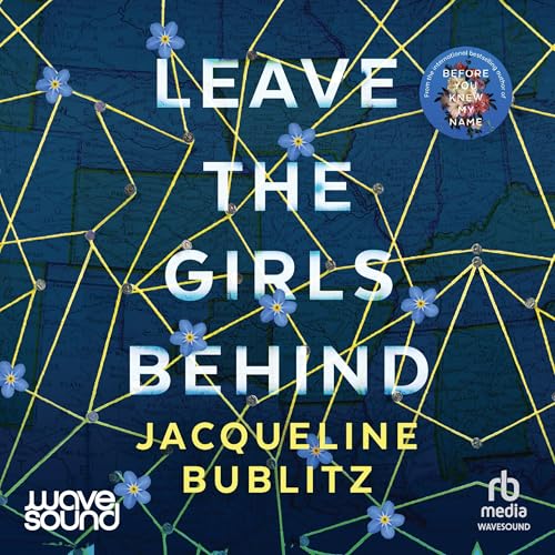 Leave the Girls Behind Audiolibro Por Jacqueline Bublitz arte de portada