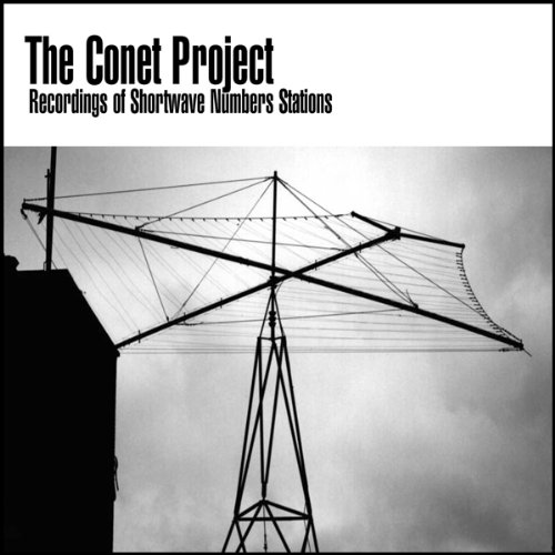 The Conet Project: Recordings of Shortwave Numbers Stations cover art