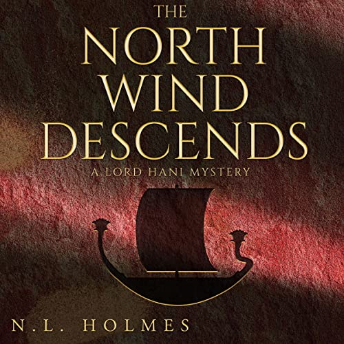 The North Wind Descends Audiobook By N.L. Holmes cover art