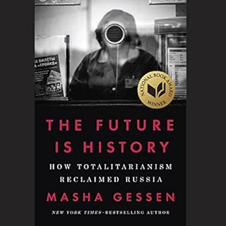 The Future Is History Audiolibro Por Masha Gessen arte de portada