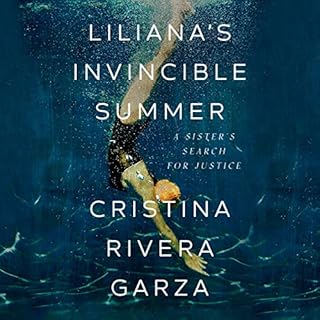 Liliana's Invincible Summer Audiobook By Cristina Rivera Garza cover art