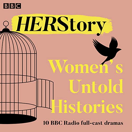 HER Story: Women’s Untold Histories cover art