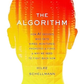 The Algorithm Audiolibro Por Hilke Schellmann arte de portada