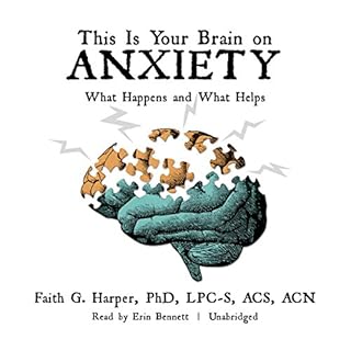 This Is Your Brain on Anxiety Audiolibro Por Faith G. Harper PhD LPC-S ACS ACN arte de portada