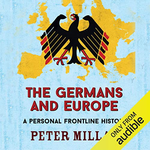 The Germans and Europe Audiolibro Por Peter Millar arte de portada