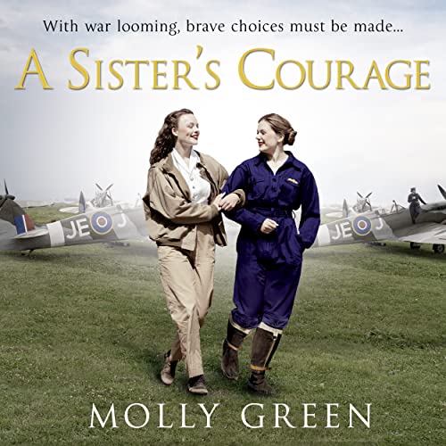 A Sister’s Courage Audiobook By Molly Green cover art