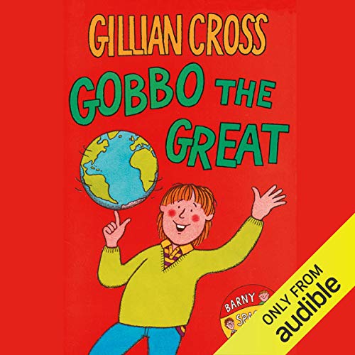 Gobbo the Great Audiobook By Gillian Cross cover art