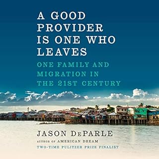 A Good Provider Is One Who Leaves Audiolibro Por Jason DeParle arte de portada