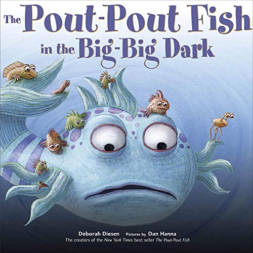 The Pout-Pout Fish in the Big-Big Dark Audiobook By Deborah Diesen, Dan Hanna - cover illustrator cover art