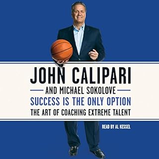 Success Is the Only Option Audiobook By John Calipari, Michael Sokolove cover art