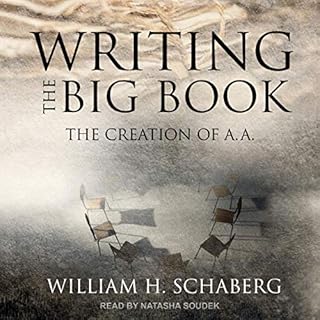 Writing the Big Book Audiobook By William H. Schaberg cover art