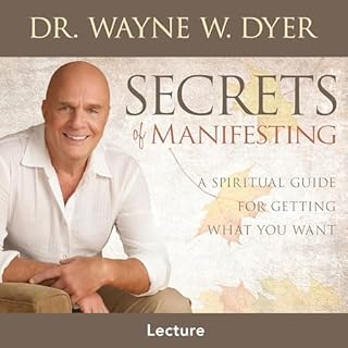 Secrets of Manifesting Audiolibro Por Dr. Wayne W. Dyer arte de portada