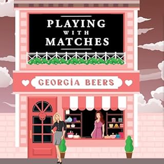 Playing with Matches Audiobook By Georgia Beers cover art