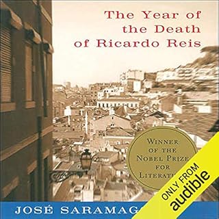 The Year of the Death of Ricardo Reis Audiobook By Giovanni Pontiero - translator, José Saramago cover art