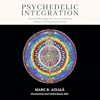 Psychedelic Integration Audiolibro Por Marc Aixalà arte de portada