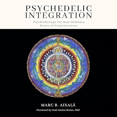 Psychedelic Integration Audiolibro Por Marc Aixalà arte de portada