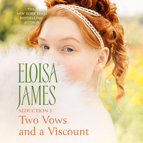 Two Vows and a Viscount Audiobook By Eloisa James cover art