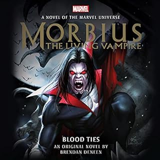 Morbius: The Living Vampire Audiobook By Brendan Deneen, Marvel cover art