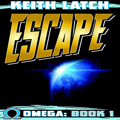 Escape: Omega Book 1 Audiolivro Por Keith Latch capa