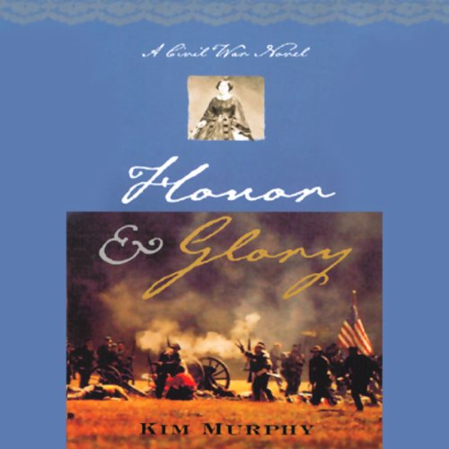 Honor & Glory Audiobook By Kim Murphy cover art