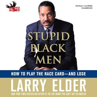 Stupid Black Men Audiobook By Larry Elder cover art