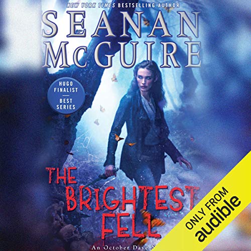 The Brightest Fell Audiobook By Seanan McGuire cover art